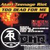 Too Dead for Me - EP