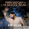 Main Sadqay Ya Rasool Allah - Single