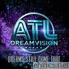 Atl Dreamvision - Dreams Still Come True