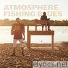 Atmosphere - Fishing Blues (Instrumental Version)