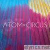 Atom Circus - Stay - Single