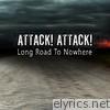 Attack Attack! - Long Road to Nowhere