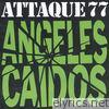 Attaque 77 - Angeles Caidos