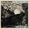 Au Revoir Simone - Still Night, Still Light