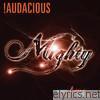Audacious - Mighty