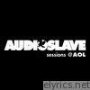 Audioslave - Sessions @AOL Music - EP (Live)