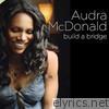 Audra Mcdonald - Build a Bridge