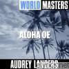 Audrey Landers - World Masters: Aloha Oe