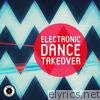 Electronic Dance Takeover