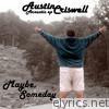 Austin Criswell - Maybe, Someday