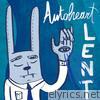 Autoheart - Lent (Remixes) - EP