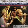 Average White Band - British Live Performance Series
