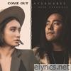 Come Out (feat. Raye Zaragoza) - Single