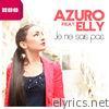 Azuro - Je ne sais pas (feat. Elly) - Single
