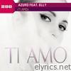 Azuro - Ti Amo (feat. Elly) - EP