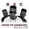 B2c - Born to Conquer
