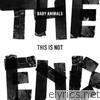 Baby Animals - This Is Not the End