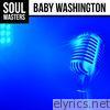 Soul Masters: Baby Washington