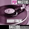 Baccara - Pop Masters: Body Talk