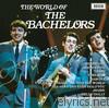 Bachelors - The World of the Bachelors