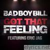 Got That Feeling (feat. Eric Jag)
