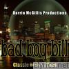 Bad Boy Bill Classic House Mixes - EP
