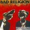 Bad Religion - Recipe for Hate