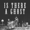 Is There a Ghost (Live Acoustic) - Single