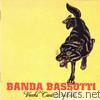 Banda Bassotti - Vecchi cani bastardi