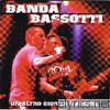Banda Bassotti - Un'altro giorno d'amore