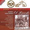 100 Años de Música - Banda Sinaloense el Recodo de Cruz Lizárraga