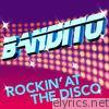 Bandito - Rockin' At the Disco (Remixes)
