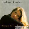 Barbara Kessler - Stranger to This Land