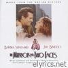 Barbra Streisand - The Mirror Has Two Faces (Music From The Motion Picture)