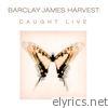 Barclay James Harvest - Caught Live