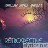 Barclay James Harvest - Retrospective (feat. Les Holroyd)