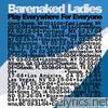 Barenaked Ladies - Play Everywhere for Everyone: Dallas, TX 03-11-04 (Live)