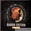 Baron - The Best of J.W. Colllections Baron Edition Vol 1