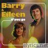 Barry & Eileen - If You Go