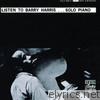 Listen to Barry Harris...Solo Piano (Reissue)