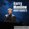 Barry Manilow - Night Songs II