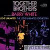 Barry White - Together Brothers (Original Motion Picture Soundtrack)