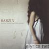 Barzin - Notes to an Absent Lover