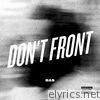Bas - Don't Front - Single