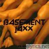 Basement Jaxx - Remedy