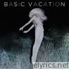 Basic Vacation - Basic Vacation - EP