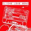 Cliche Love Song - EP