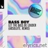 Let the Bass Be Louder (ABSOLUTE. Remix) - Single