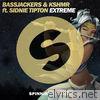 Bassjackers & Kshmr - Extreme (feat. Sidnie Tipton) - Single
