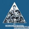 Roots Of ReOrchestrated - EP